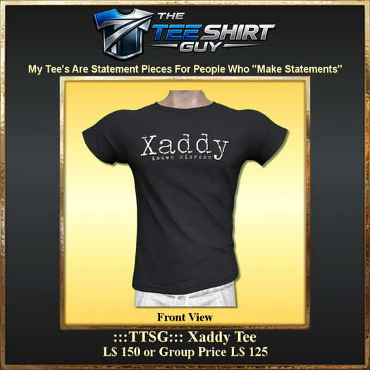 :::TTSG::: Xaddy Tee