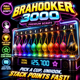 BRAHOOKER 3000 Premium Script | FULL PERM SCRIPT! | Pick a cup, unhook, and stack points fast!