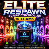 Elite Respawn Script Controller (16 Teams) | FULL PERM SCRIPT! | Instant faction respawns with zero gameplay downtime