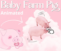 Baby Farm Pig / Animated