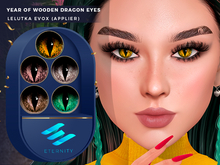 ETERNITY - YEAR OF WOODEN DRAGON EYES LELUTKA EVOX