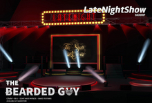 Late Night Show Stage - The Bearded Guy