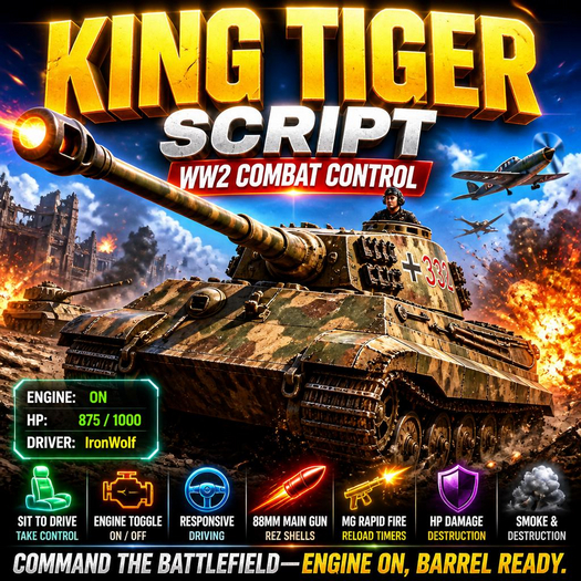 King Tiger Script: WW2 Combat Control | FULL PERM SCRIPT! | Command the battlefield—engine on, barrel ready.