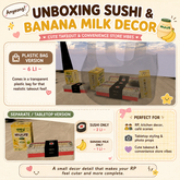 Unboxing Sushi & Banana Milk Decor
