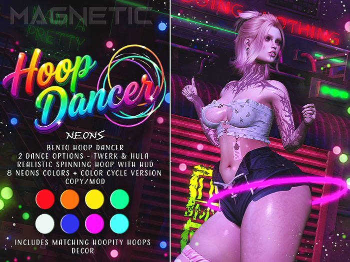 Magnetic - Hoop Dancer x Neons