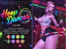 Magnetic - Hoop Dancer x Colors