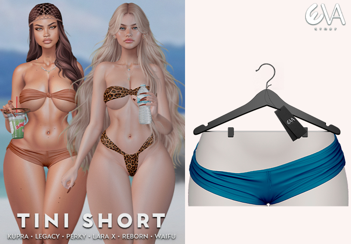 * Eva * Tini Short [12]