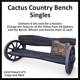 Cactus Country Bench - Singles