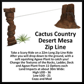 Cactus Country Desert Mesa Zip Line