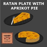 Ratan plate with aprikot pie