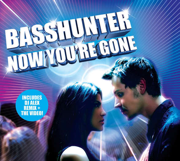Basshunter - Now You're Gone