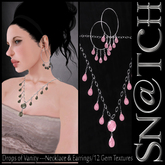 :::Sn@tch Drops of Vanity Jewelry Set:::