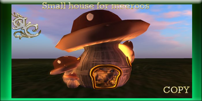 Small house for Meeroos