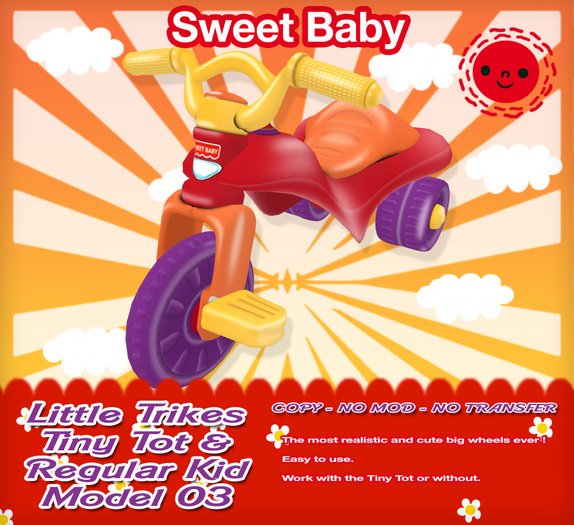 Sweet Baby - Little Trikes Tiny Tot & Regular Kid Model 03