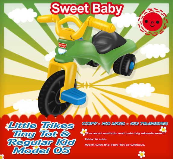 Sweet Baby - Little Trikes Tiny Tot & Regular Kid Model 05