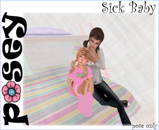 ~Posey~ Sick Baby