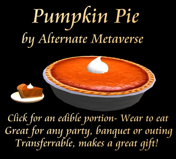Pumpkin Pie- Click For Slice -  by Alterenate Metaverse