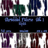 Shredded Fabric Set 1