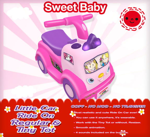 Sweet Baby - Little Car Ride On Regular & Tiny Tot "Princess"