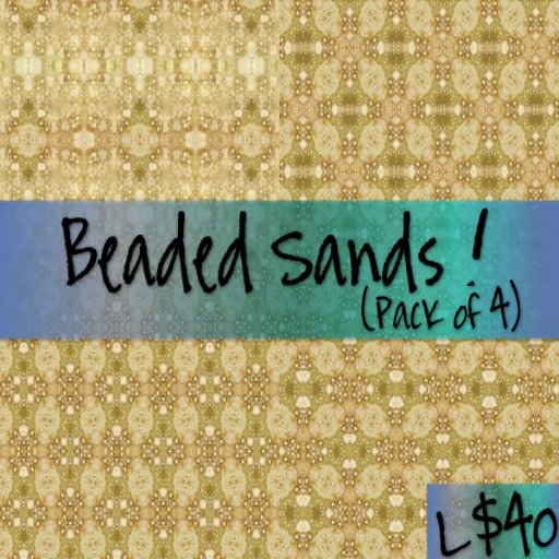 ( Beaded Sands )