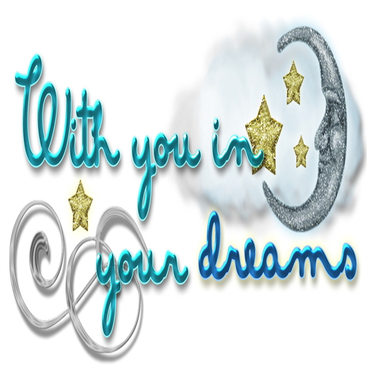 With you in your dreams