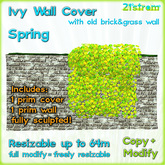 SPRING IVY WALL COVER - sculpted 1 prim, copy, full modify, resizable up to 64m; with 1 prim Old Brick Wall with grass