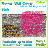 PINK FLOWER IVY WALL COVER - sculpted 1 prim, copy, full modify, resizable up to 64m; +1 prim Old Brick Wall with grass