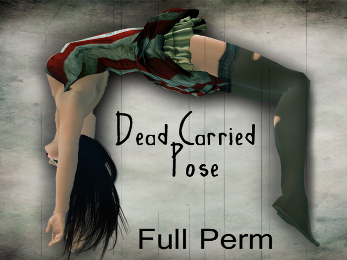 FULL PERM Dead Carried Pose