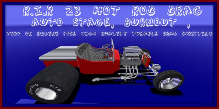 R.I.R 23 Hot Rod Drag