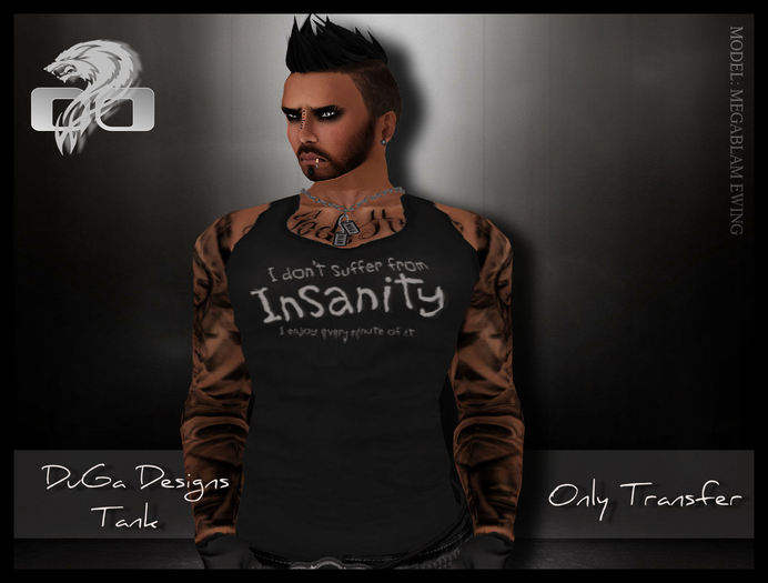 .:DuGa Designs:. - Don't Suffer From Insanity Tank 
