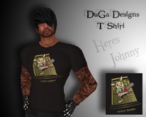 .:DuGa Designs:. - Heres Johnny T Shirt