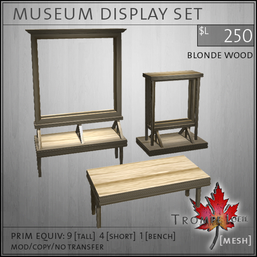 Trompe Loeil - Museum Displays Blondwood [mesh]