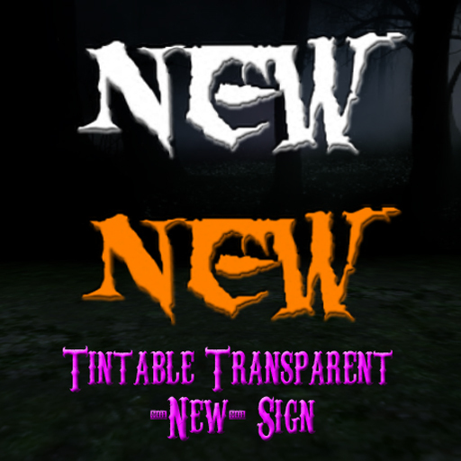 >>TB<< Tintable Transparent -New- Sign