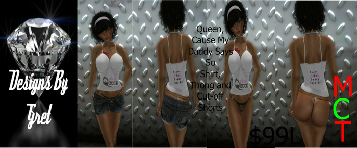 Queen Cause My Daddy Says So