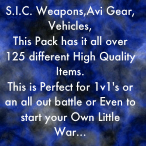 S.I.C. WEAPONS AND VEHICLES ULTIMATE PACK 50+ Items!