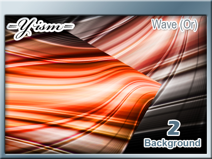 =Y= Bg Wave (Or)