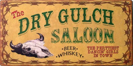 Dry Gulch Saloon - Dancing Girls Sign