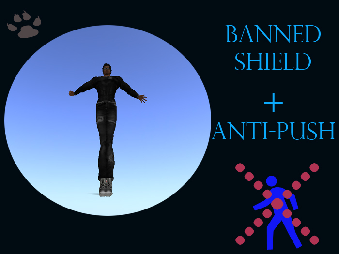Banned shield + Antipush