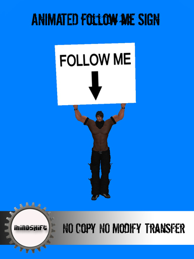 Mindshift - Follow Me Sign