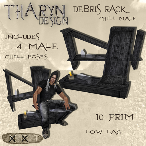 Tharyn Design debris  rack Chill Male
