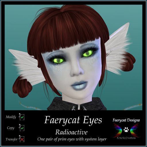 *FCD* Faerycat Eyes - Radioactive