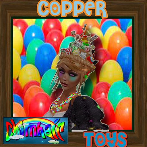 %.:ChimHair:.%  Toys Copper