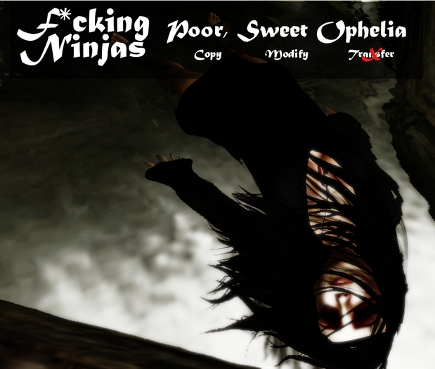 *FN* Poor, Sweet Ophelia Pose