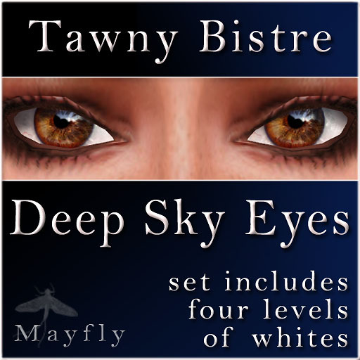 Mayfly - Deep Sky Eyes (Tawny Bistre)