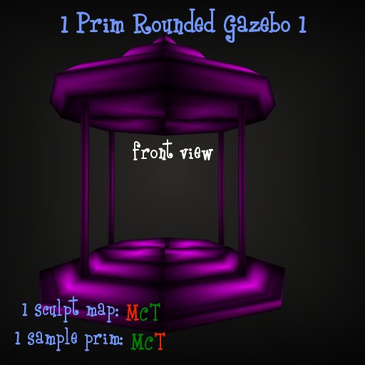 1 prim Rounded Gazebo 1 [C/T]  **Half Price** 