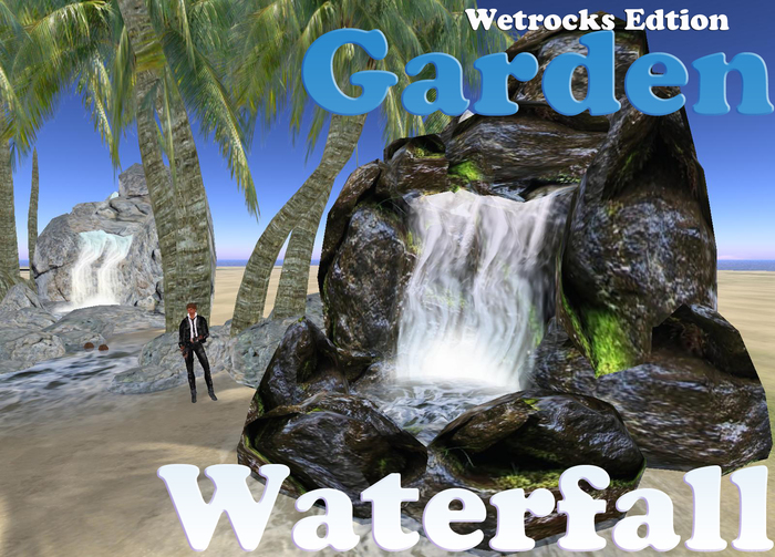 Waterfall for Garden Wetrocks Ed. Realistic water waves & falls, 7 Prims - ONLY L$399 DURING PROMO!