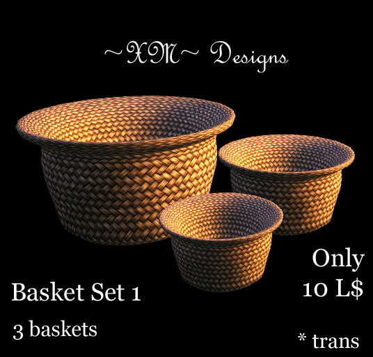 ~XM~ Basket Set 1