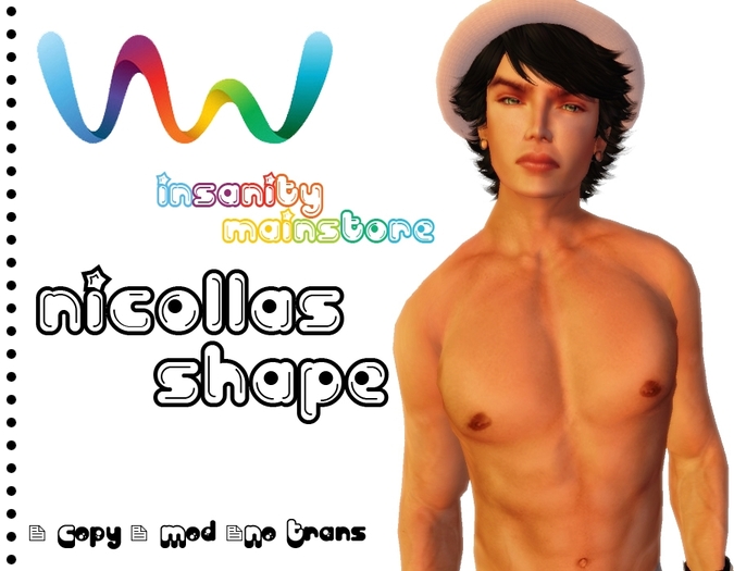 **.::!i InSaNiTy MaiNsToRe i!::.** Shape Nicollas