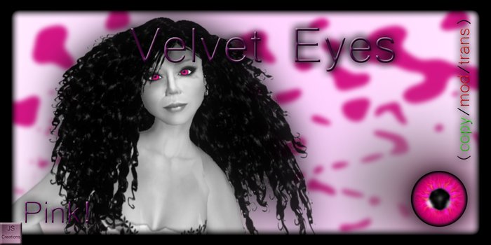 JS Creations: Velvet Eyes::Pink! 