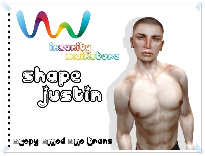 **.::!i InSaNiTy MaiNsToRe i!::.** Shape Justin